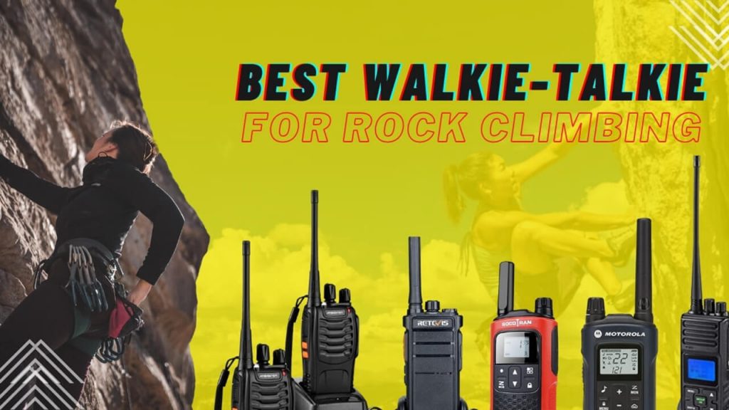Best Walkie Talkie for Rock Climbing