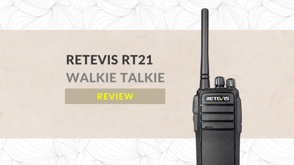Retevis RT21 Walkie Talkie Review
