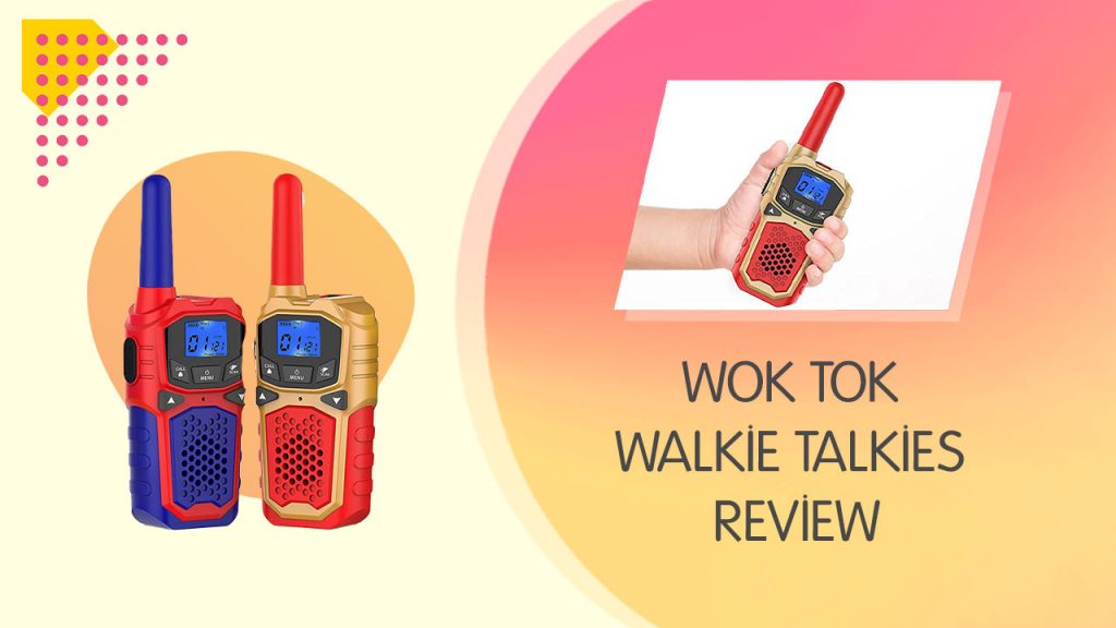 Wok Tok Walkie Talkies Review