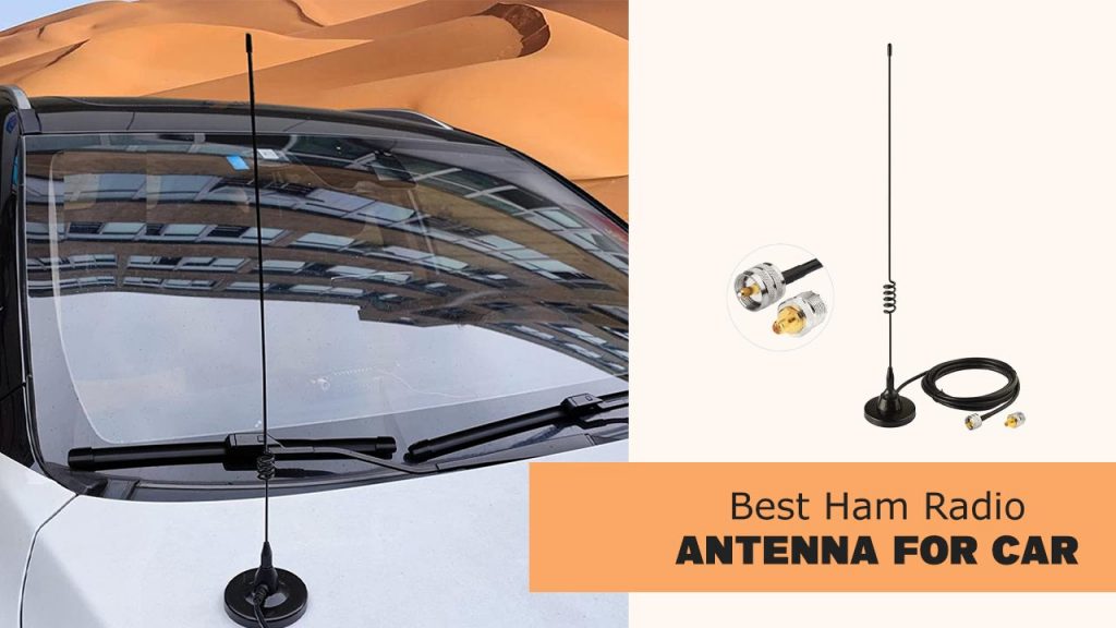 Best Ham Radio Antenna for Car
