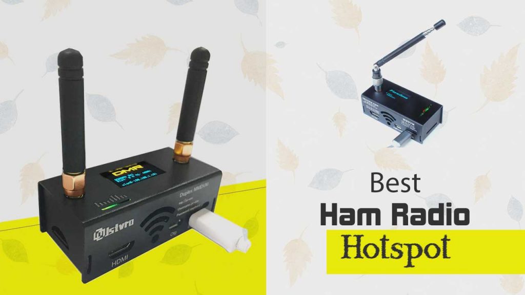 Best Ham Radio Hotspot | Comparison of Top 5 Ham Radio Hotspots